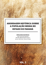 Coletânea de Igualdade Racial - Volume 21: Abordagem Histórica sobre a População Negra no Estado do Paraná