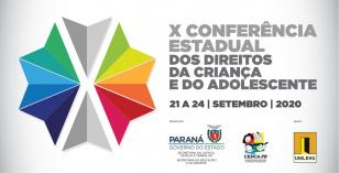 X Conferência Estadual dos Direitos da Criança e do Adolescente vai proporcionar a discussão sobre a proteção integral, diversidade e enfrentamento das violências