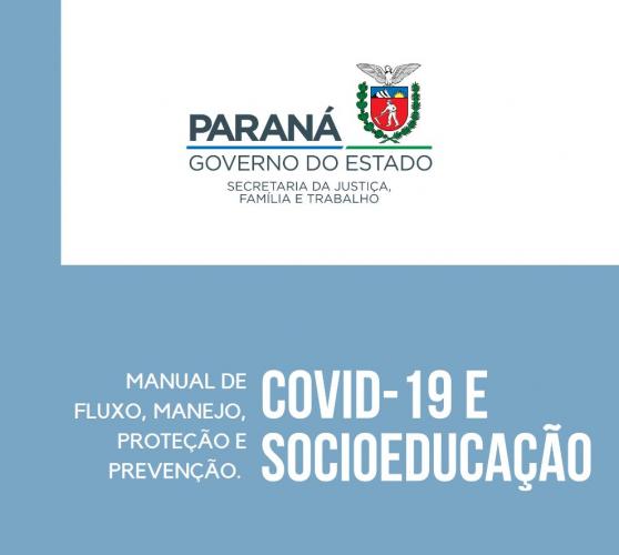 Manual estabelece medidas de fluxo, manejo, proteção e prevenção ao coronavírus na socioeducação