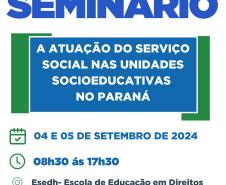 Seminário destaca o papel dos assistentes sociais na Socioeducação